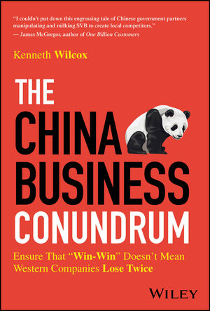 China Business Conundrum: Ensure That Win-Win Doesn't Mean Western Companies Lose Twice