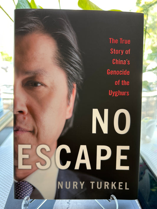 No Escape: The True Story of China's Genocide of the Uyghurs