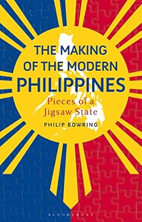 Making of the Modern Philippines: Pieces of a Jigsaw State