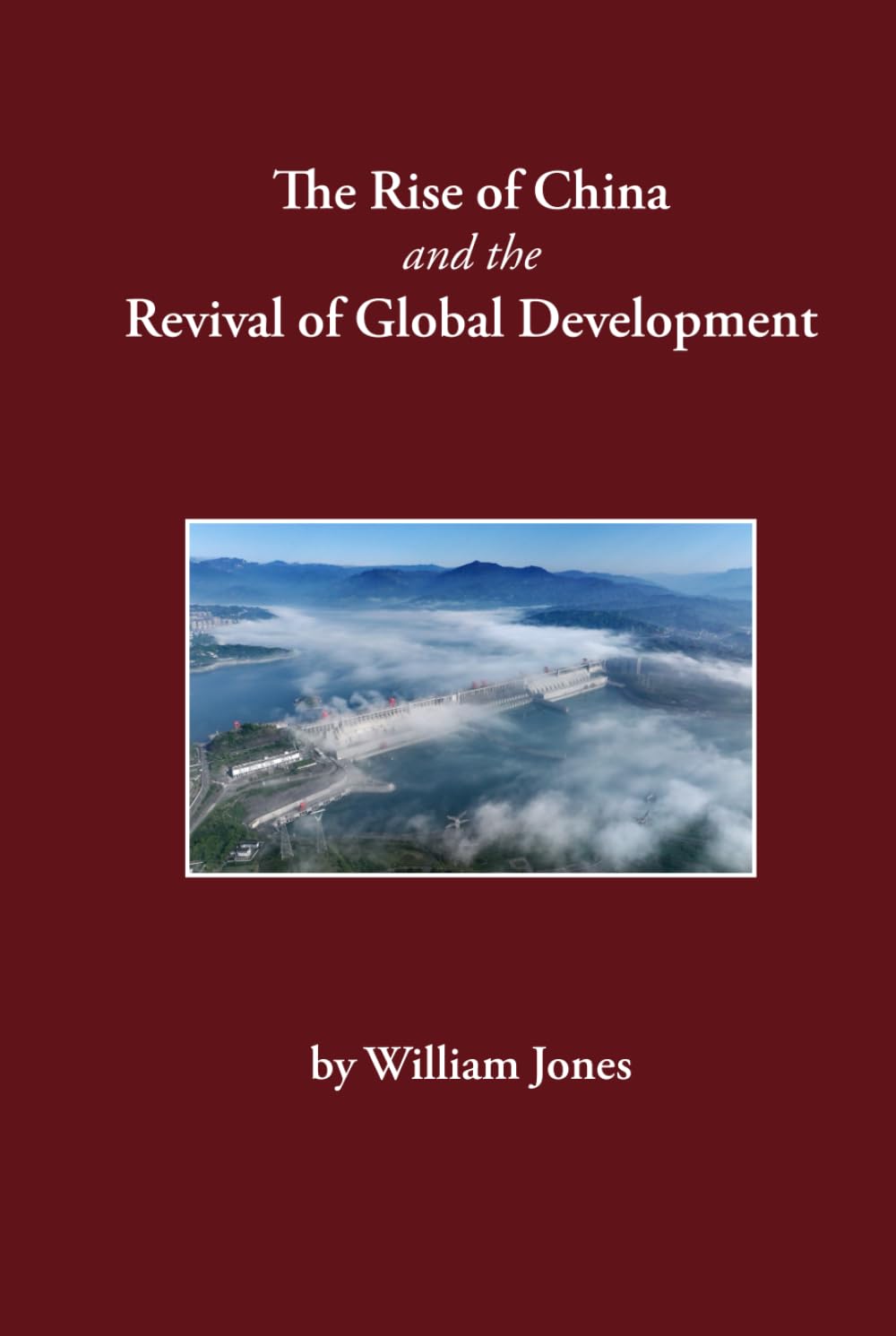 The Rise of China and the Revival of Global Development