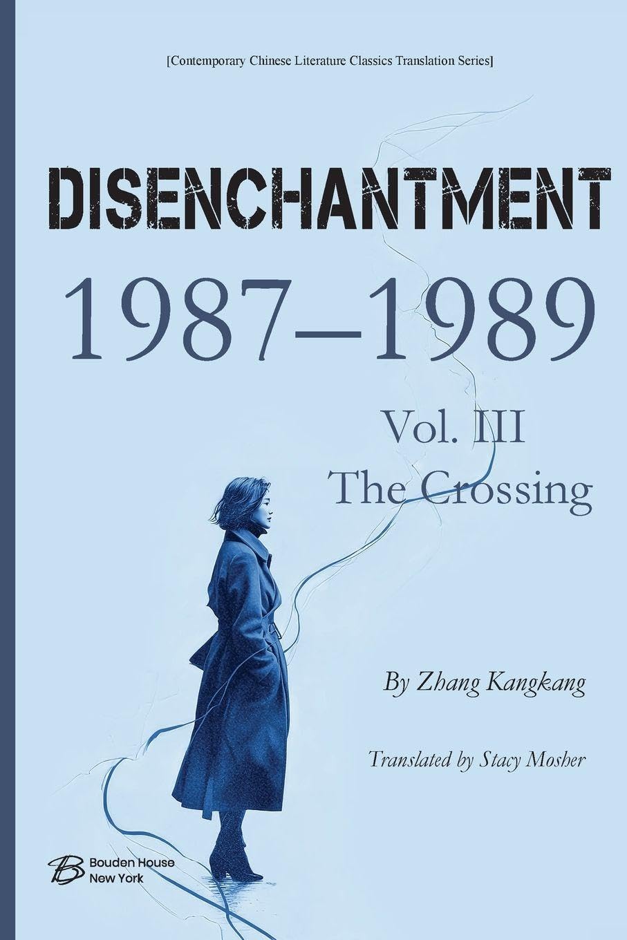 Disenchantment Vol. III: The Crossing (1987-1989)