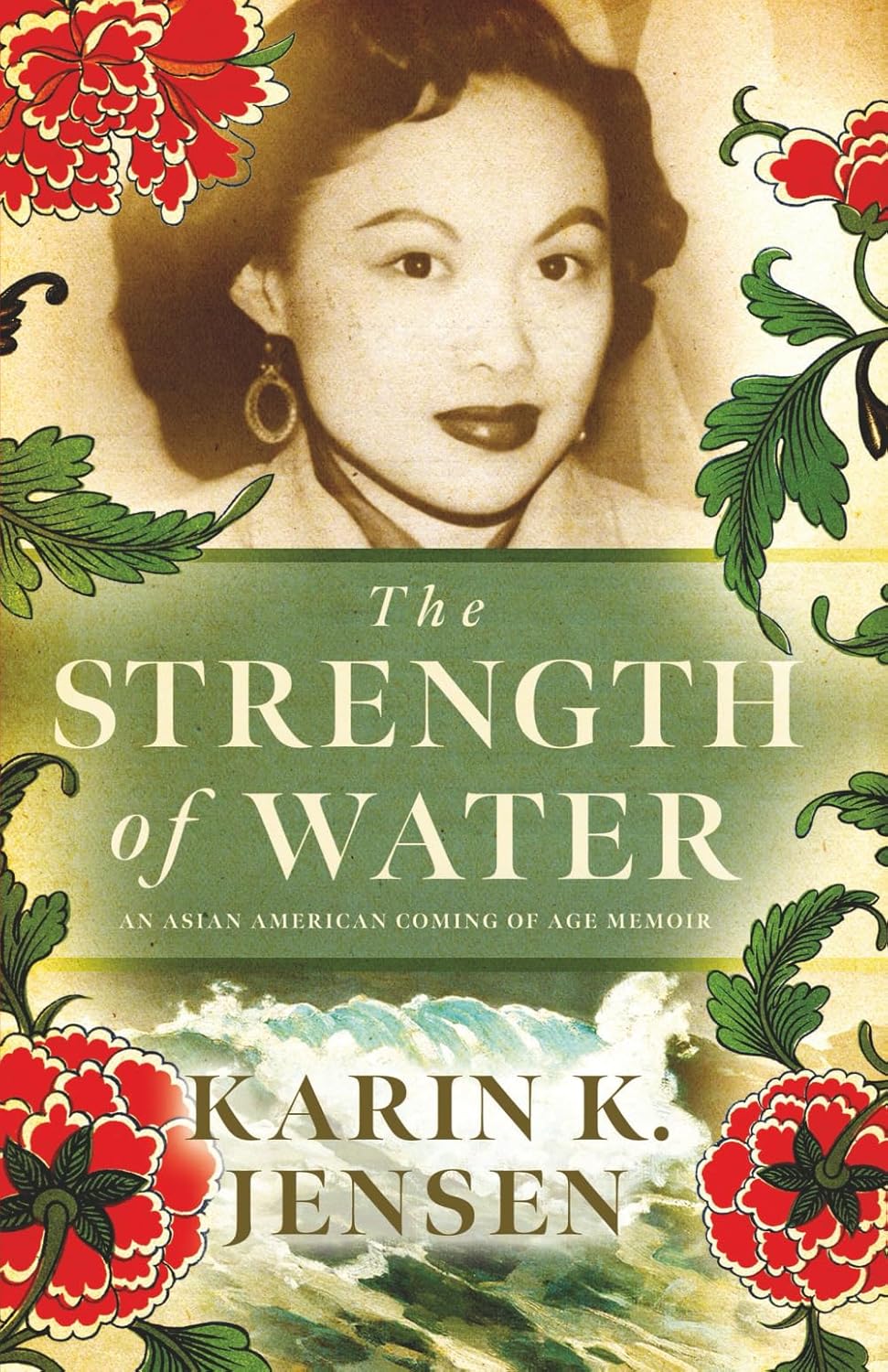 The Strength of Water: An Asian American Coming of Age Memoir