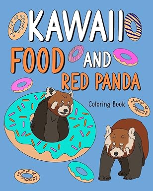 Kawaii Food and Red Panda: Coloring Pages for Adult, Animal Painting with Cute and Food