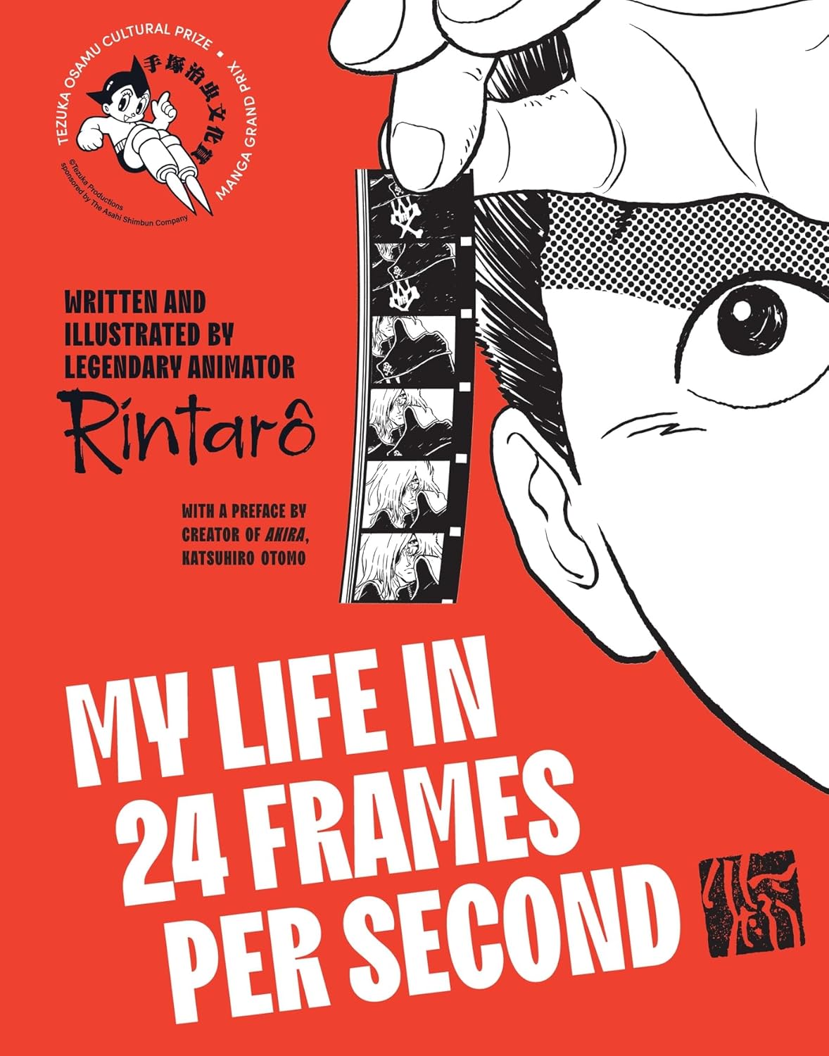 My Life in 24 Frames per Second: A Manga Autobiography of a Japanese Animation Pioneer Rintarô