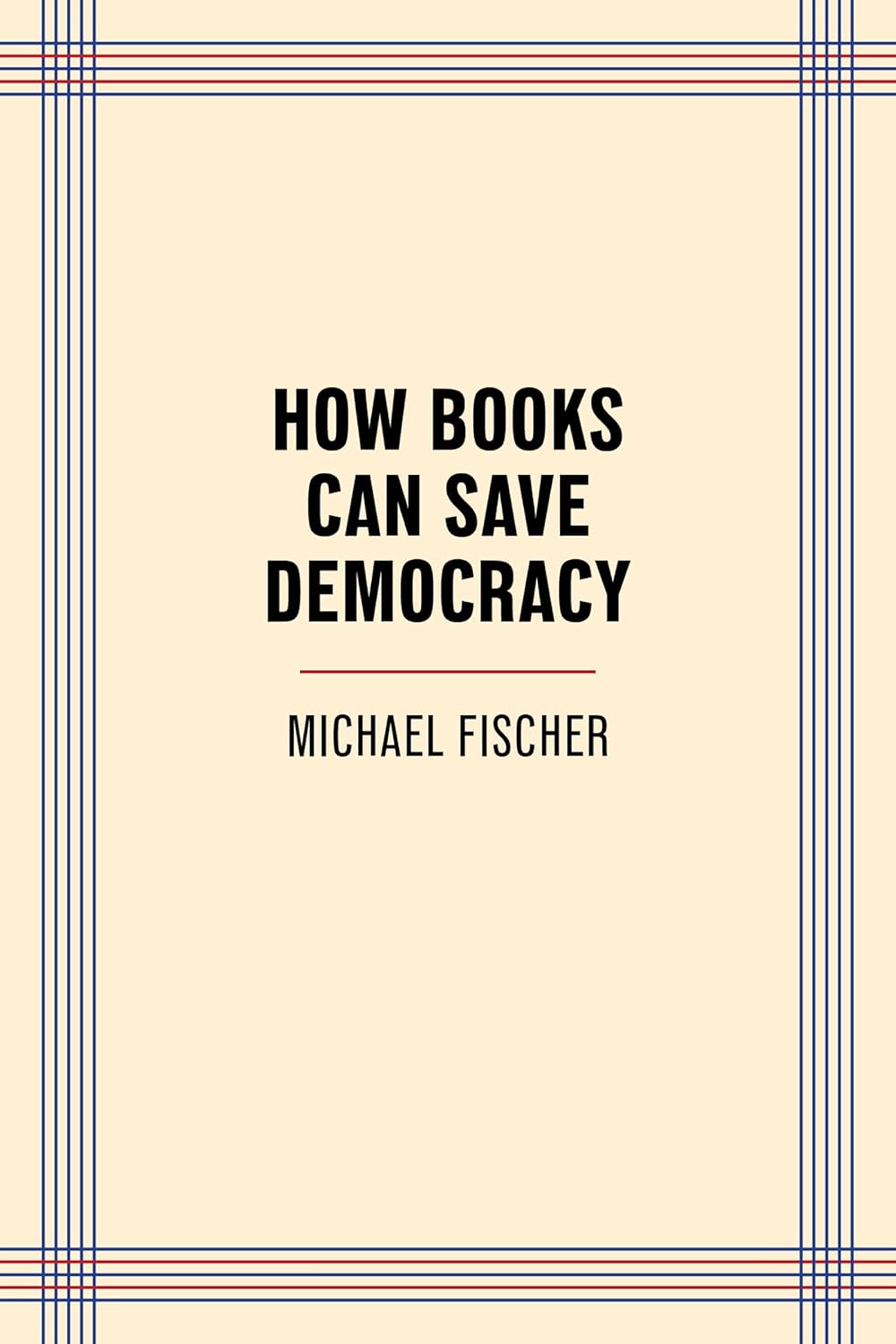 How Books Can Save Democracy