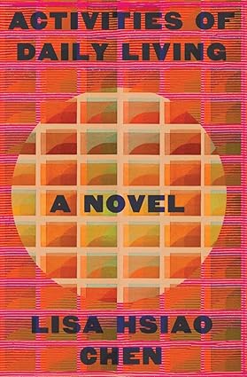 Activities of Daily Living: A Novel