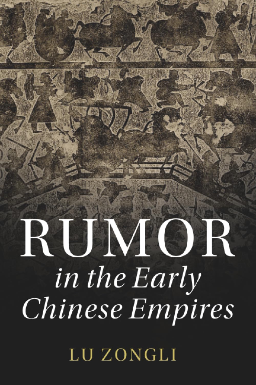 Rumor in the Early Chinese Empires