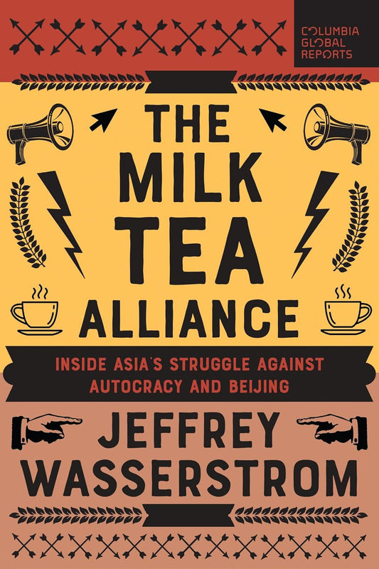 Milk Tea Alliance: Inside Asia's Struggle Against Autocracy and Beijing