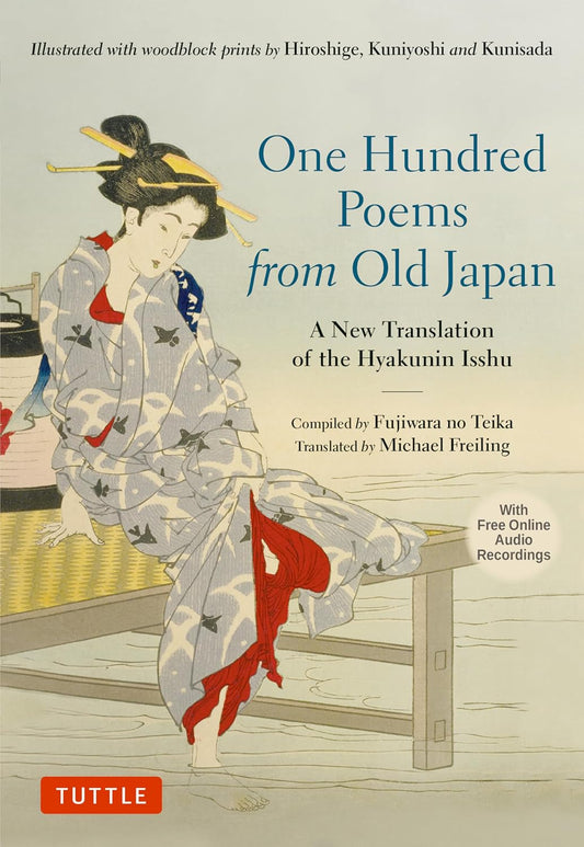 One Hundred Poems from Old Japan: A New Translation of the Hyakunin Isshu