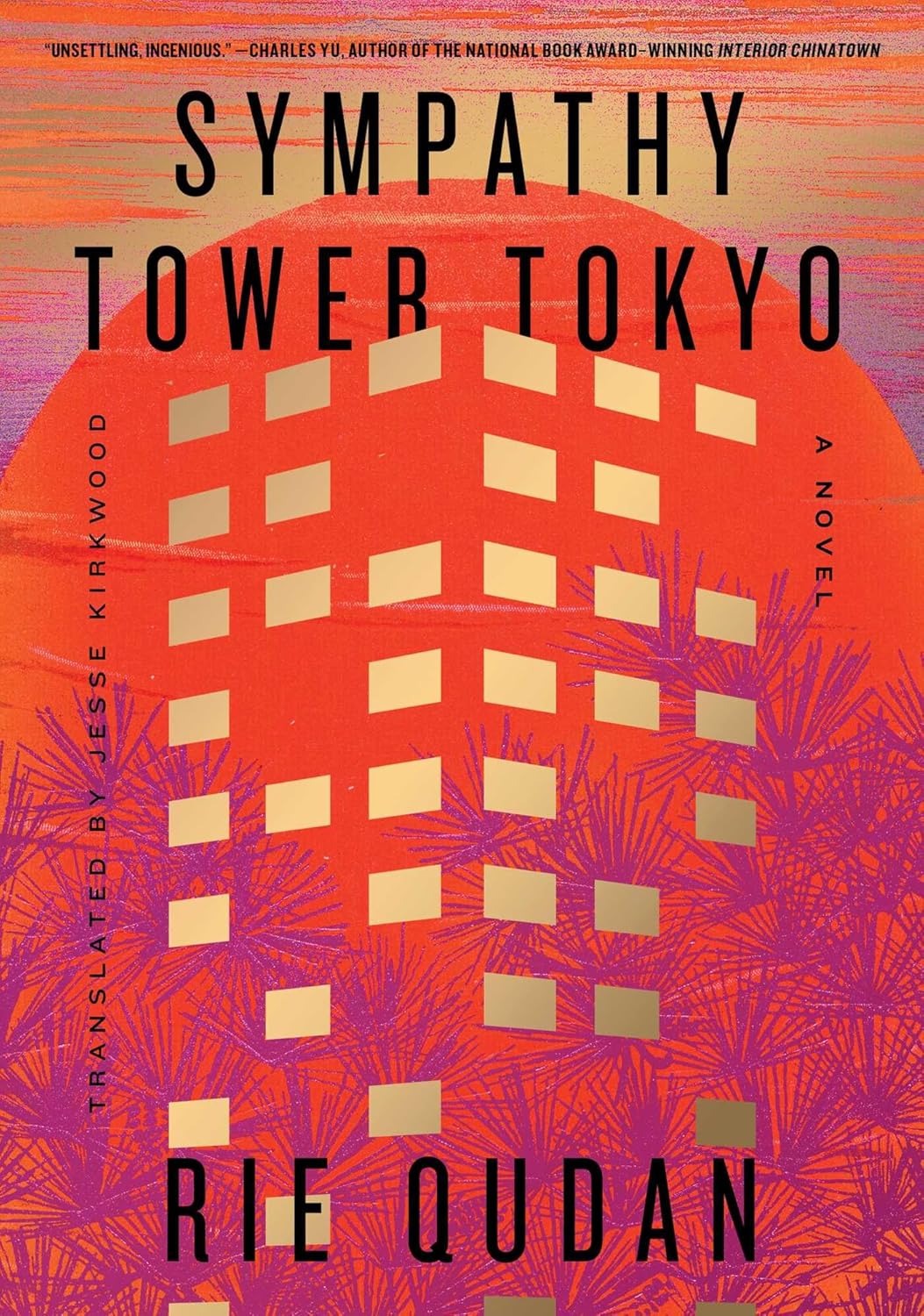 Sympathy Tower Tokyo: A Novel