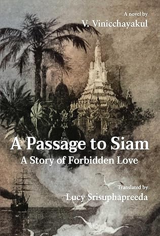 A Passage to Siam: A Story of Forbidden Love