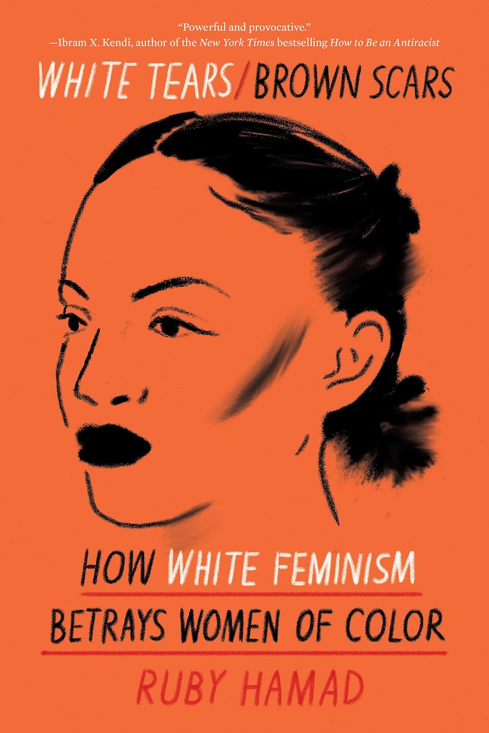白人眼淚/棕色傷疤:白人女性主義如何背叛有色人種女性