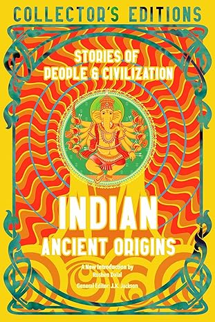 Indian Ancient Origins: Stories of People  & Civilization
