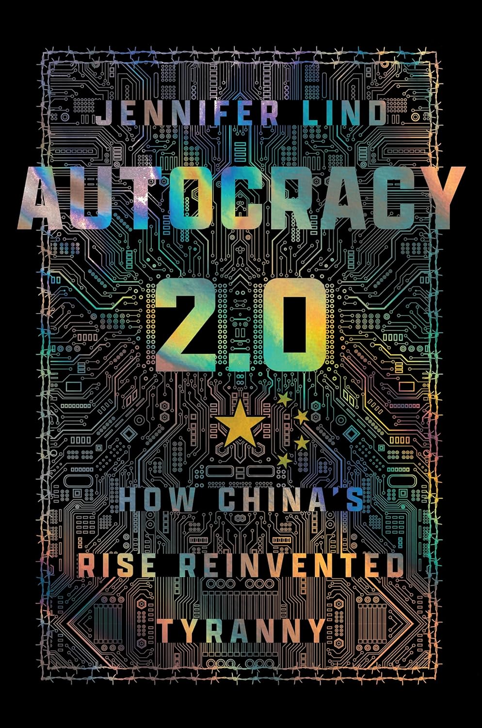 Autocracy 2.0: How China's Rise Reinvented Tyranny (Cornell Studies in Security Affairs)
