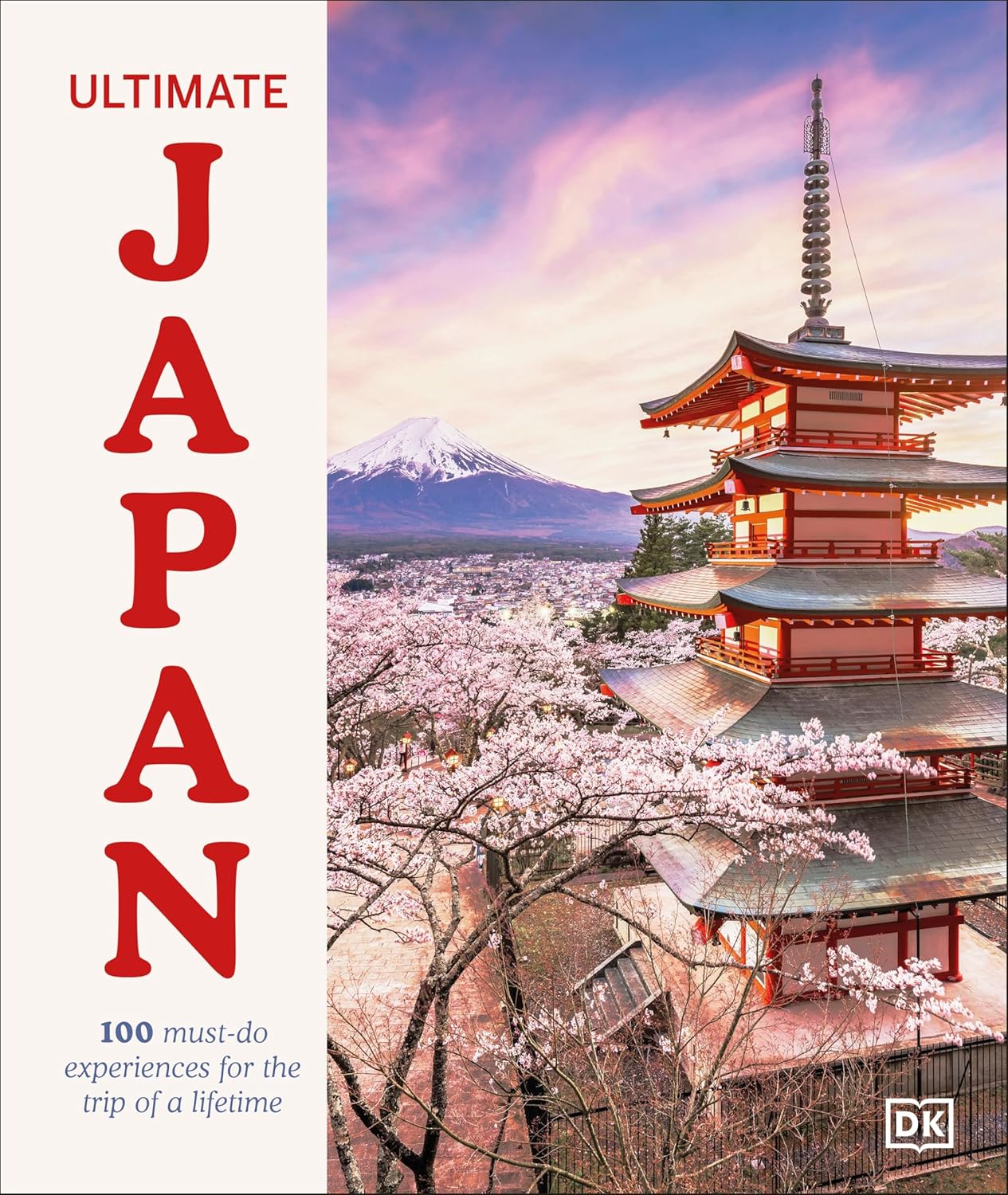 終極日本:一生必做的 100 體驗