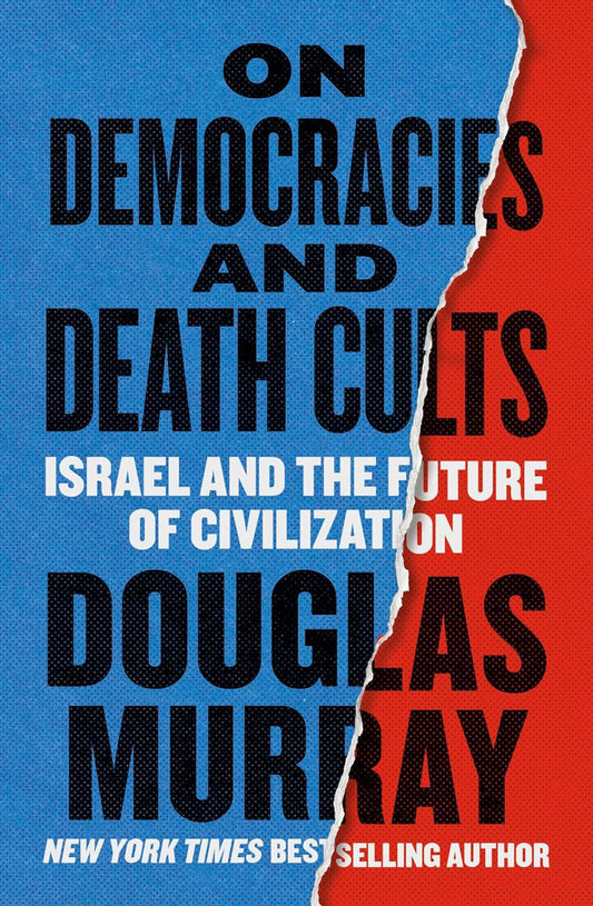 On Democracy and Death Cults: Israel and the Future of Civilization