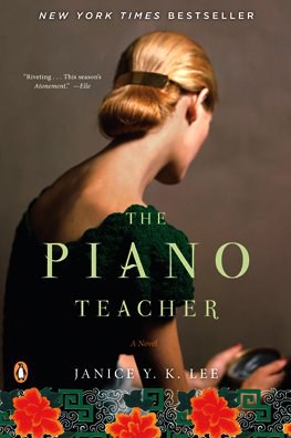 The Piano Teacher: A Novel