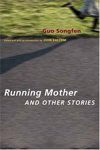 Running Mother and Other Stories (Modern Chinese Literature from Taiwan)