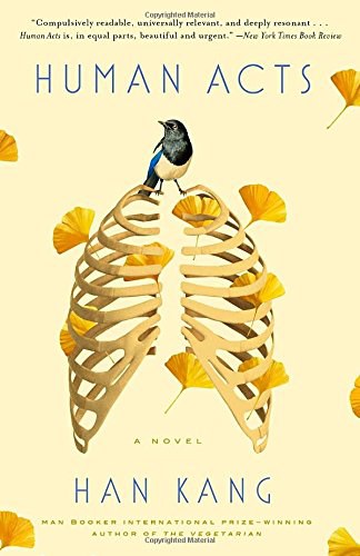 Human Acts: A Novel