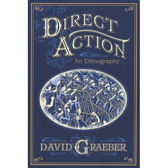 Direct Action: An Ethnography
