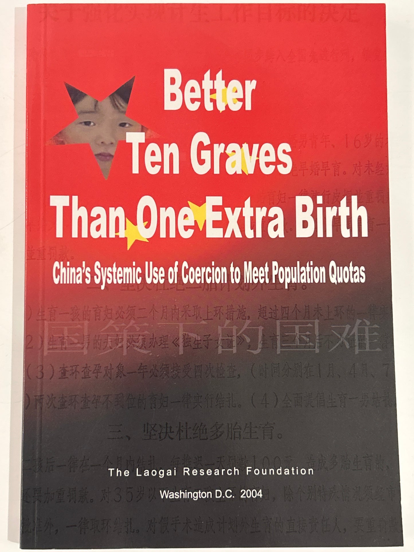 Better Ten Graves Than One Extra Birth: China’s Systemic Use of Coercion to Meet Population Quotas