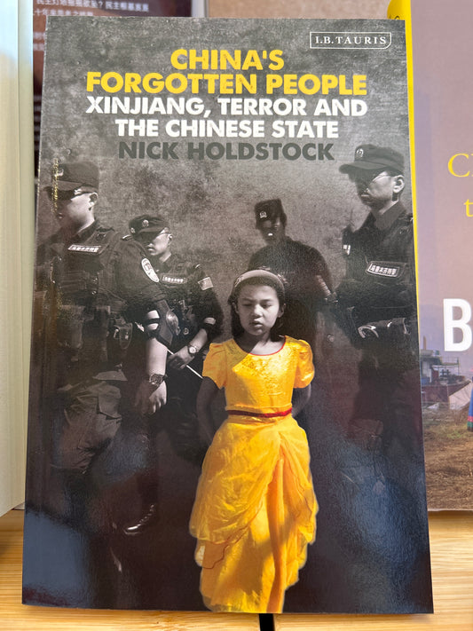 China's Forgotten People: Xinjiang, Terror and the Chinese State