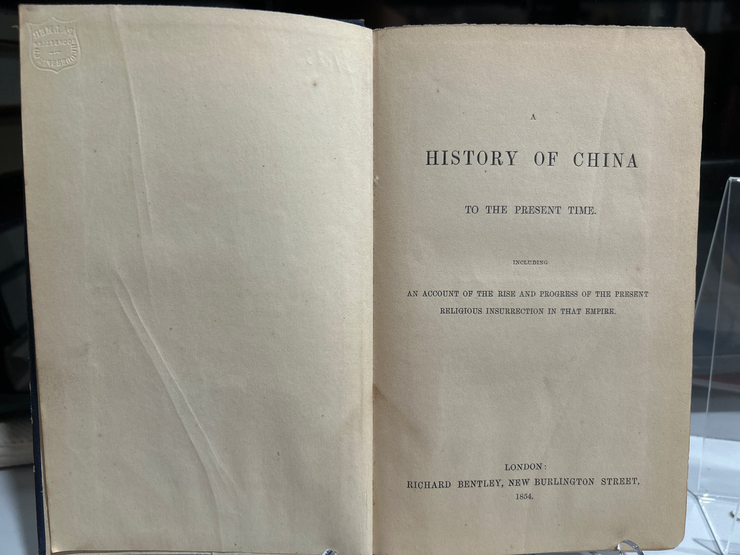 見證太平天國運動/1854年倫敦初版:《中國通史:至現代——兼述該帝國當前宗教起義之興起與進程》A History of China to the Present Time: Including an Account of the Rise and Progress of the Present Religious Insurrection in that Empire by Richard Bentley, London 1854.