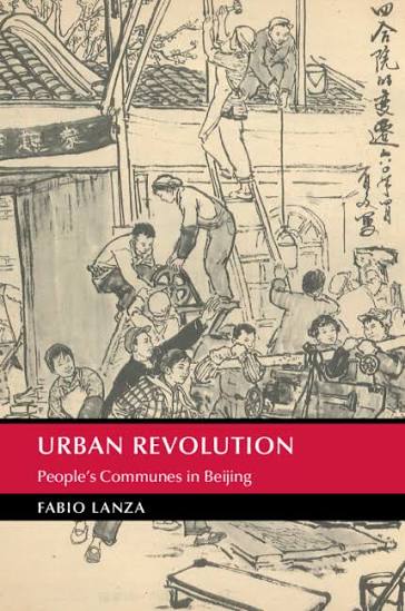 Urban Revolution: People's Communes in Beijing