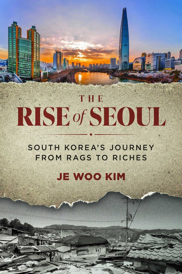 The Rise of Seoul: South Korea's Journey from Rags to Riches