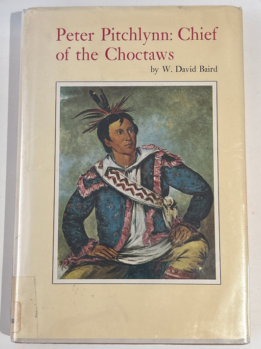 Peter Pitchlynn: Chief of the Choctaws
