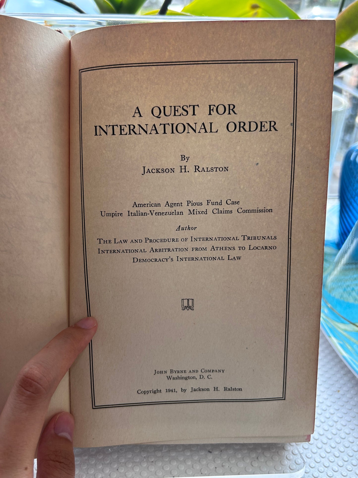1941 First Edition: A Quest for International Order by Jackson H. Ralston [Signed Association Copy to Stanley D. Willis with Included 1928 Signed Personal Letter] 【作者親筆贈簽本 + 百年親筆信】1941年首版《尋求國際秩序》精裝本 Jackson Ralston 贈予法律合夥人 Stanley D. Willis 珍貴藏本