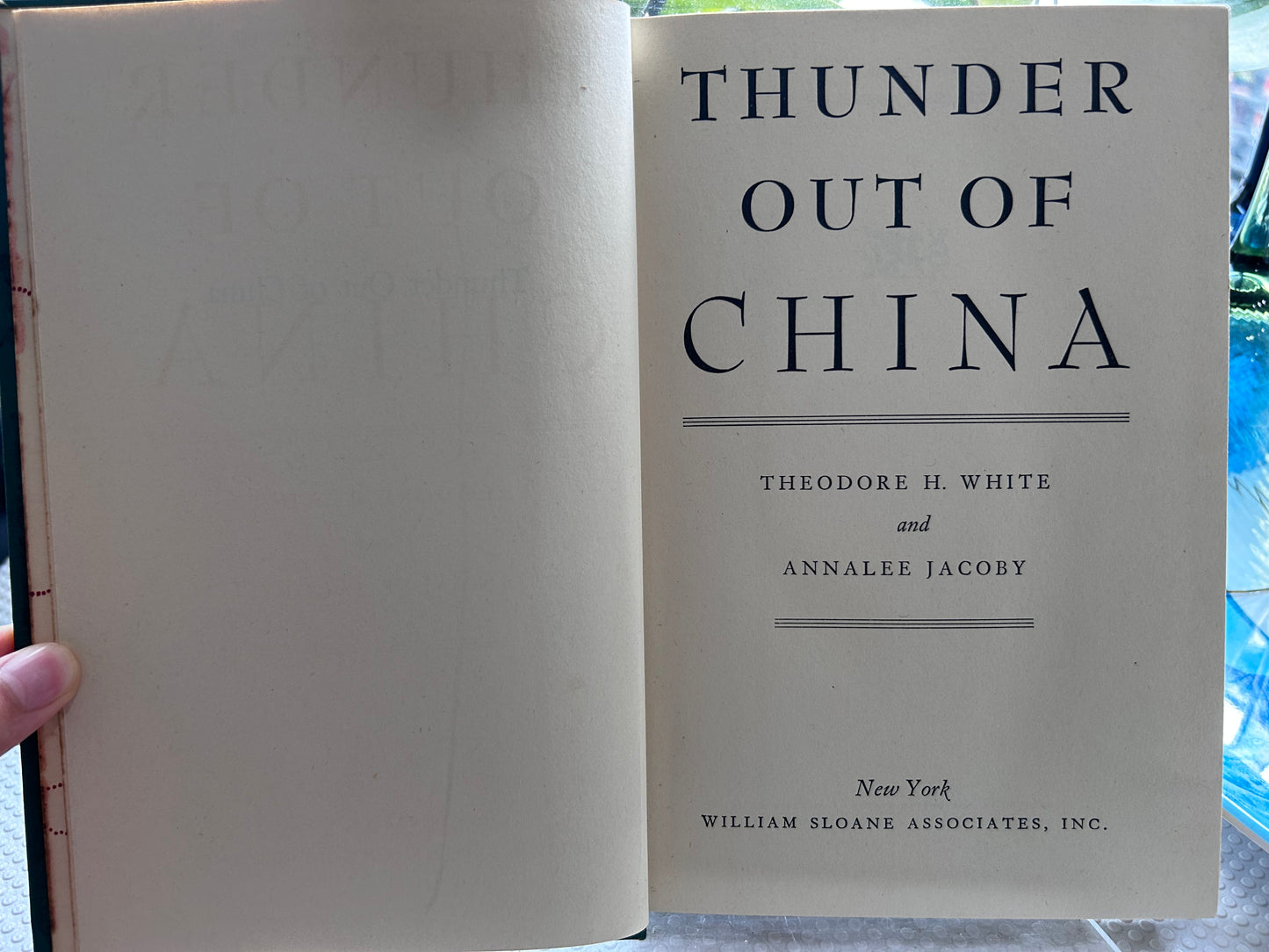 《中國的驚雷》西奧多·懷特與安娜莉·雅各比著 (1946年首版) Thunder Out of China by Theodore H. White and Annalee Jacoby (1946, First Edition)
