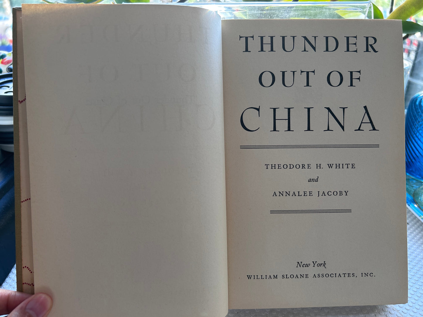 [1946 1st Edition] Thunder Out of China - Theodore H. White & Annalee Jacoby (William Sloane) 1946年美國首版 白修德《中國的驚雷》布面精裝