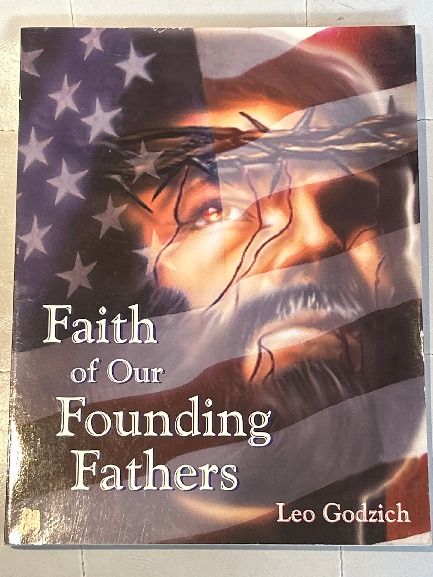Faith of Our Founding Fathers