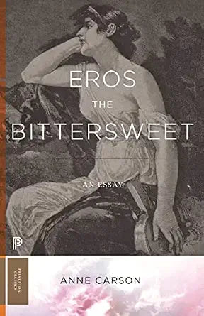 Eros the Bittersweet: An Essay (Nobel Prize Winner) (Princeton Classics)
