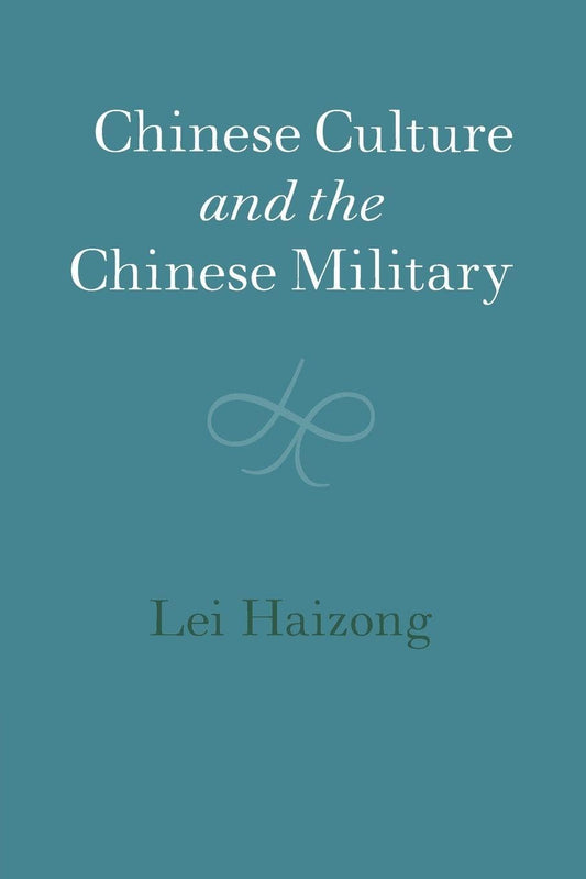 Chinese Culture and the Chinese Military