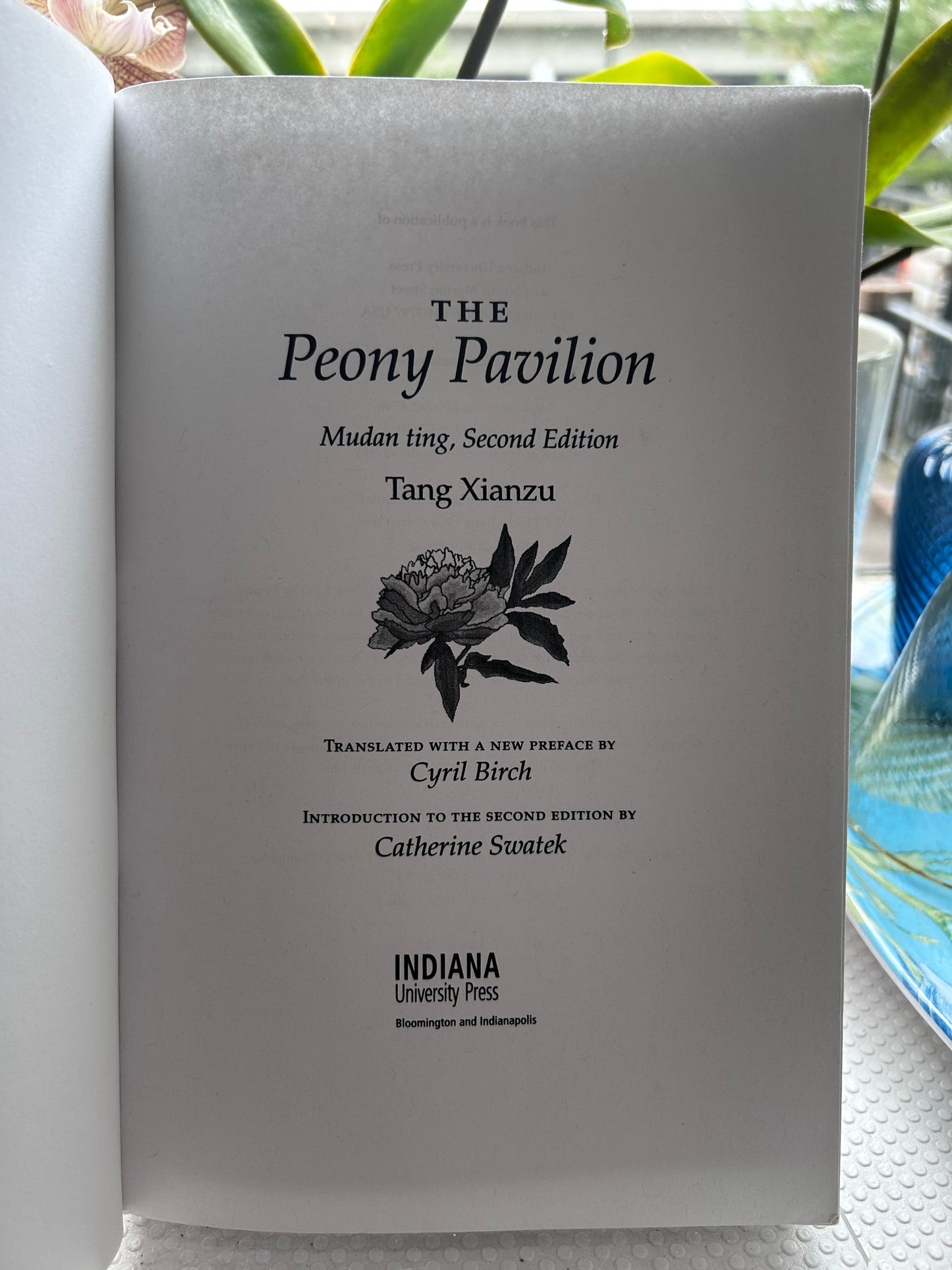 2002年版《牡丹亭》英文全譯本（第二版）湯顯祖 著、白之（Cyril Birch）譯 The Peony Pavilion: Mudan ting, Second Edition byTang Xianzu Translated by Cyril Birch Indiana University Press 2002 Paperback