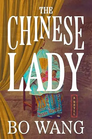 The Chinese Lady: A Debut Historical Fiction Novel Set in Early 19th Century America