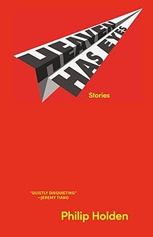 Heaven Has Eyes: Stories