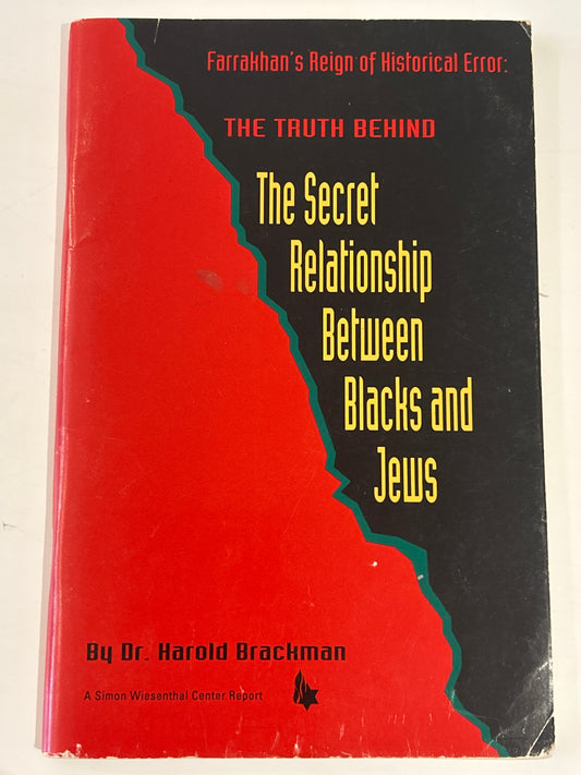 Farrakhan’s Reign of Historical Error: The Truth Behind the Secret Relationship Between Blacks and Jews