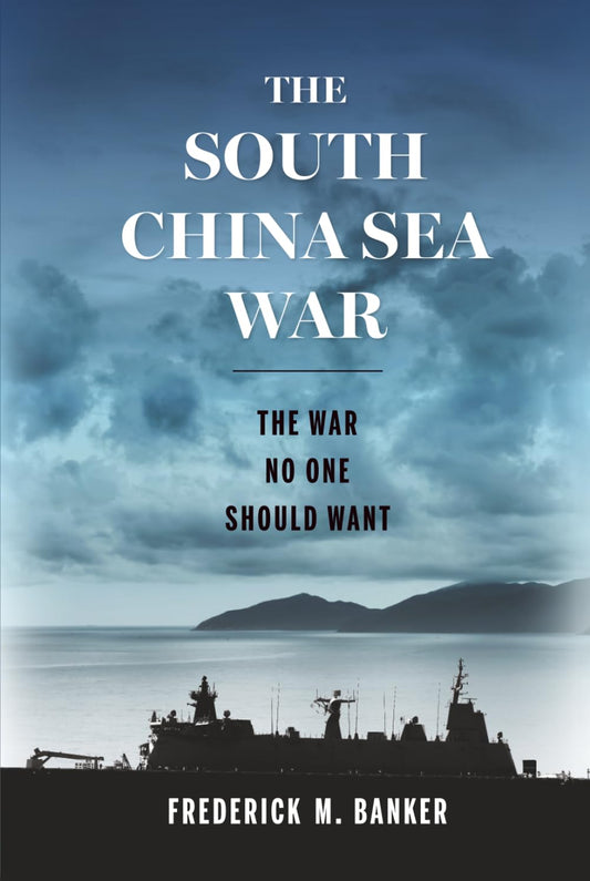 The South China Sea War: The War No One Should Want
