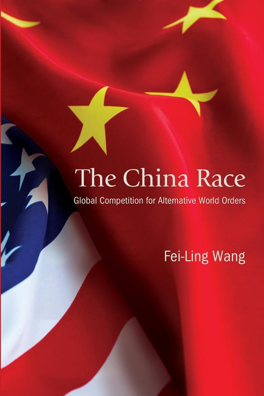中国竞赛：替代世界秩序的全球竞争