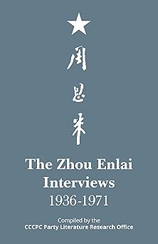 The Zhou Enlai Interviews, 1936-1971