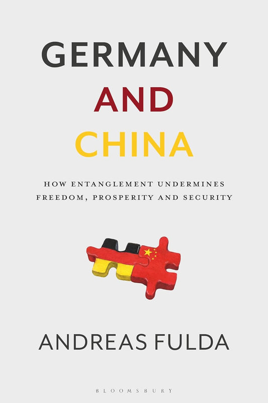 德国与中国：纠缠如何损害自由、繁荣与安全
