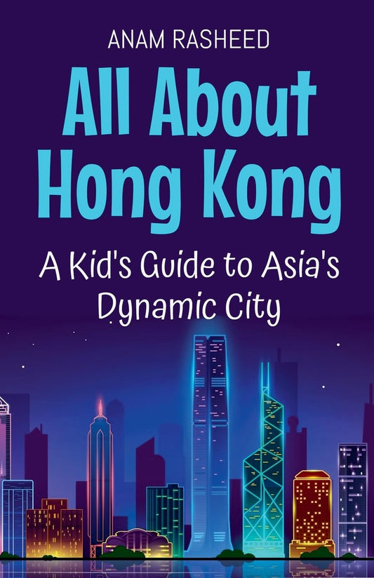 走进香港：儿童指南：亚洲活力之城
