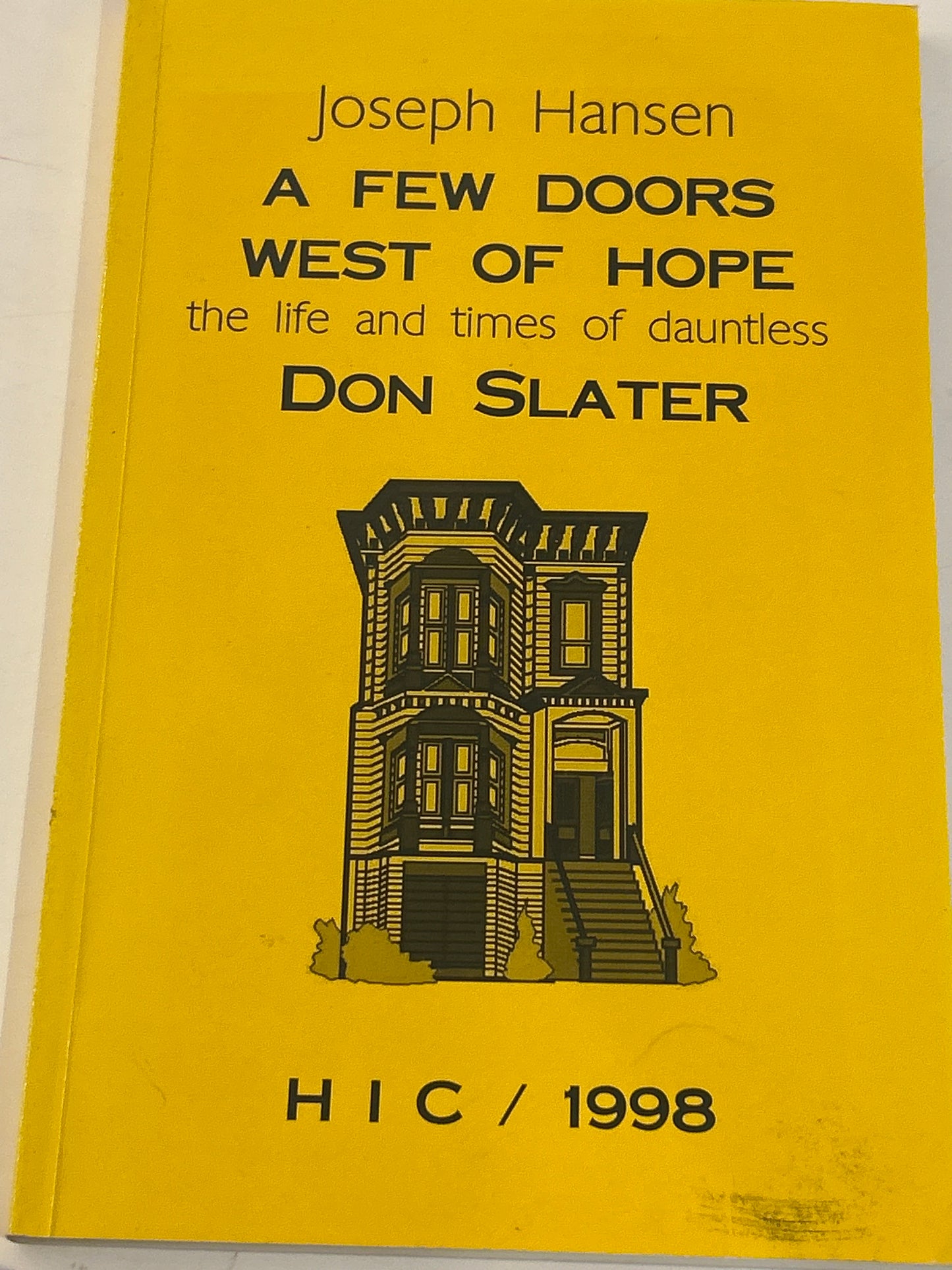 A Few Doors West of Hope: The Life and Times of Dauntless Don Slater