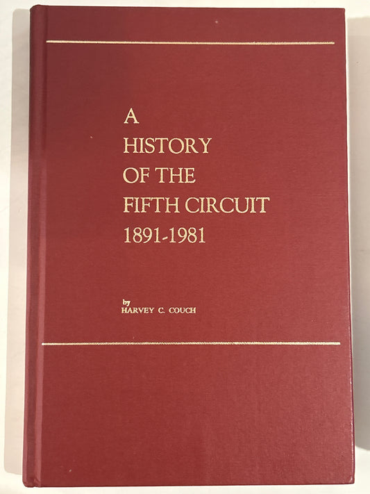 History of the Fifth Circuit 1891-1981