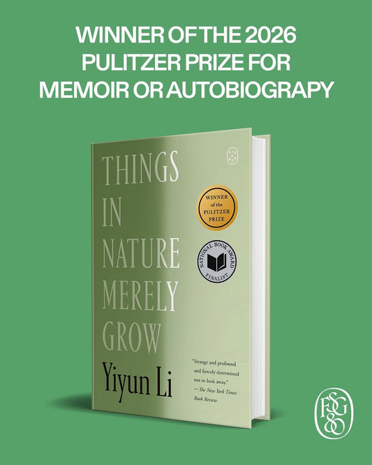 Things in Nature Merely Grow (Pulitzer Prize Winner of 2026) *Paperback