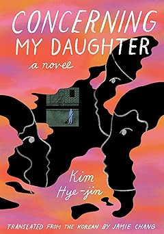 Concerning My Daughter: A Novel