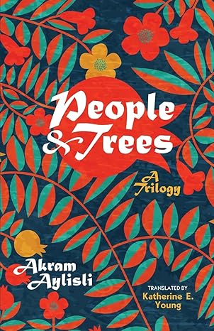 People and Trees: A Trilogy